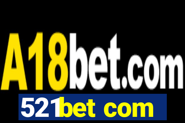 521bet com